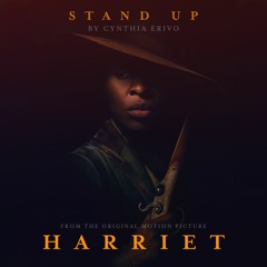 "Stand Up (From Harriet)" by Cynthia Erivo