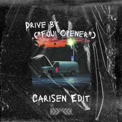 Drive By (Carisen's "Fuji Opener" Edit) [FREE DOWNLOAD] - BLVD x Reach x Skrillex