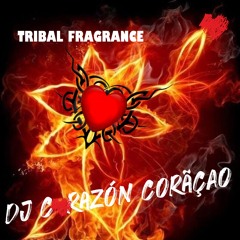 𝙏𝙧𝙞𝙗𝙖𝙡 𝙁𝙧𝙖𝙜𝙧𝙖𝙣𝙘𝙚 ❤️ DJ Corazón Coração 2024