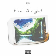AyBe - Feel Alright