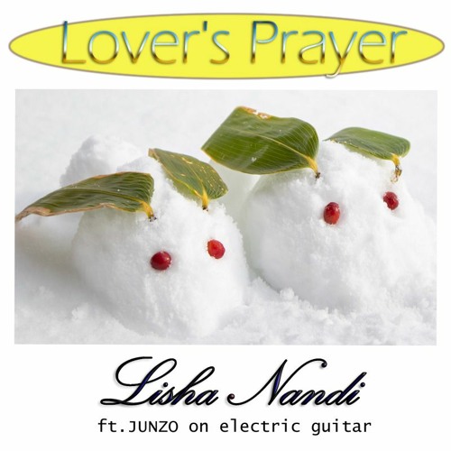Ft.JUNZO-Lover's Prayer-Lisha Nandi ,  Belmar2 --- Contigo
