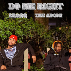 Do Me Right feat. The Adoni (natetheproducer)