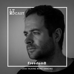 LTMDCast 028 - FreedomB