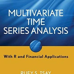 View [KINDLE PDF EBOOK EPUB] Multivariate Time Series Analysis: With R and Financial
