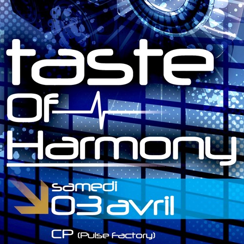 Cedric Piret (CP) @ Pulse Factory (BE) - Taste Of Harmony - 03-04-2010