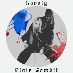 Lovely - Billie Eilish & Khalid (Flair Gambit Remix)