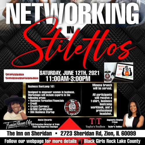 Make Me Free: Black Girl Rock Lake County IL "Networking In Stilettos"