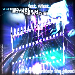 HE WHO SEES feat Vermin God prod John Bentley/Lonely Kagamin