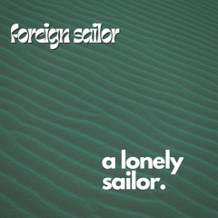 A Lonely Sailor