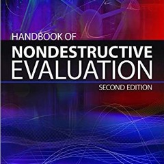 [View] PDF EBOOK EPUB KINDLE Handbook of Nondestructive Evaluation, Second Edition by  Chuck Hellier