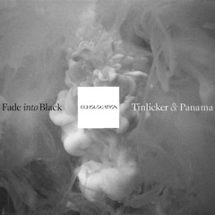 Tinlicker - Fade into Black [Echolocation Remix]