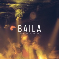 Baila - ZALVF & LawBeatz