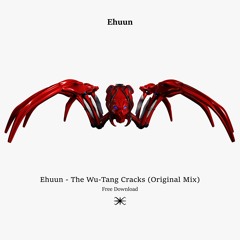 Free Download: Ehuun - The Wu-Tang Cracks (Original Mix) [A100 Records]