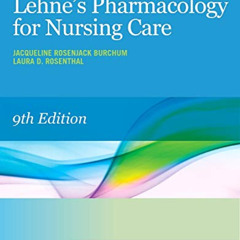 Get KINDLE 📤 Lehne's Pharmacology for Nursing Care by  Jacqueline Burchum DNSc  FNP-