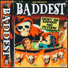 BADDEST