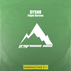 DYSNO - Flight Horizon [Progressive Vibes Light - PVM983L]