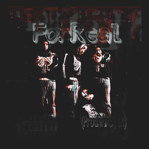 ForReal(Prod.GHXST1K)