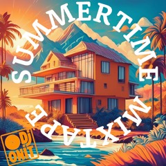 Summertime Mixtape 2024 - Free Download