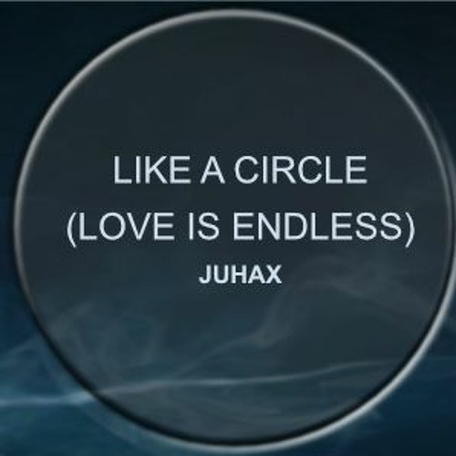 LIKE A CIRCLE (LOVE IS ENDLESS) EXTENDED version