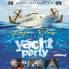 DJ DON HOT LIVE @ YACHT PARTY (LABOR DAY WEEKEND)
