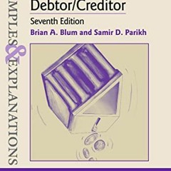 Read pdf Examples & Explanations for Bankruptcy and Debtor/Creditor by  Brian A. Blum