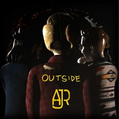 Outside - AJR (Reimagined Demo)