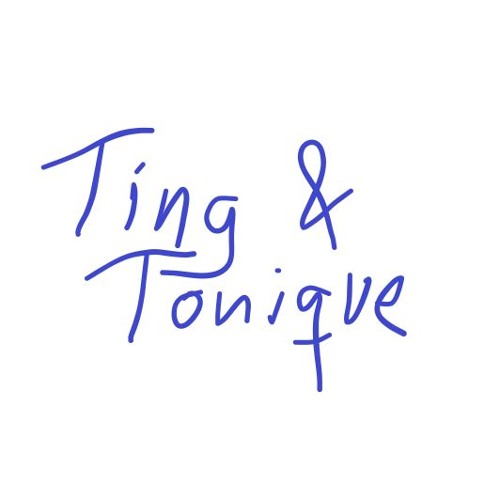 TingAndTonique