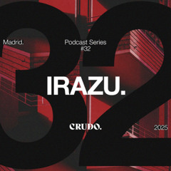 Crudo Podcast Series #32 – Irazu