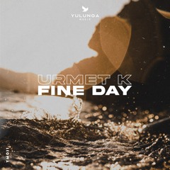 Urmet K - Fine Day [Yulunga]
