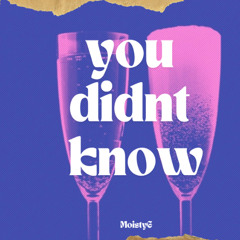 You Didnt Know