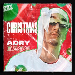 TRAPPING BY: ADRY BASS "CHRISTMAS EDITION"