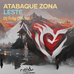 Atabaque Zona Leste (Remix) [feat. MC GW & Mc Meno Saaint]