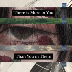 There is More in You