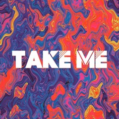 Take Me