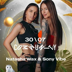 Natasha Wax & Sony Vibe - @Community 30.07.22