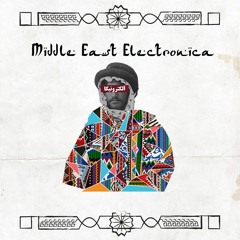 Arabic House/Downtempo/Techno tracks from Souq Records