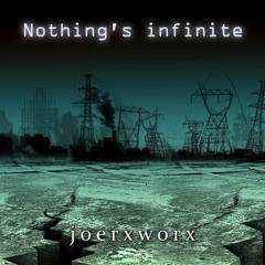 Nothing's infinite