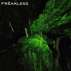 frëakless