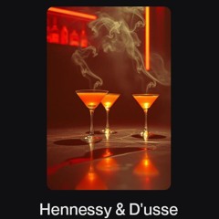Hennessy & D'usse.wav
