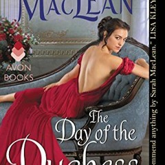 [Access] [EPUB KINDLE PDF EBOOK] The Day of the Duchess: Scandal & Scoundrel, Book II