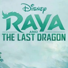Raya & The Last Dragon - 'TEASER' Trailer (Music Edited Version)