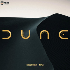 Dune (Original Mix) [feat. Miper]