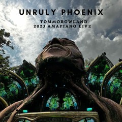 Tomorrowland 2023 - Unruly Phoenix Amapiano MIx
