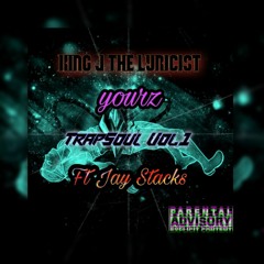 Yourz  Feat  Jay Stacks