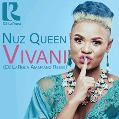 Nuz Queen - Vivani (DJ LaRoca Amapiano Remix)