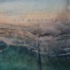 'Our Memories' - Petteri Sainio (Modern Cinematic)