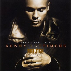 Kenny Lattimore - Days Like This (Saltee Bootleg) [FREE DL]