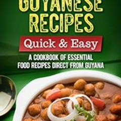[View] EBOOK ✏️ Most Popular Guyanese Recipes – Quick and Easy: A Cookbook of Essenti