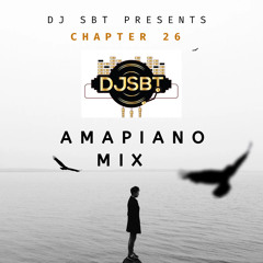 DJ SBT: CHAPTER 26 AMAPIANO MIX (SEP 22)