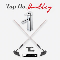 TC - Tap Ho (FLOOD (UK) Bootleg) FREE DOWNLOAD